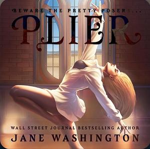 Plier by Jane Washington