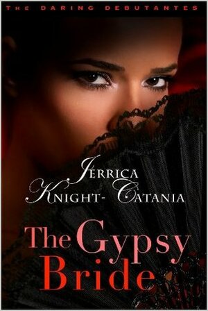 The Gypsy Bride by Jerrica Knight-Catania
