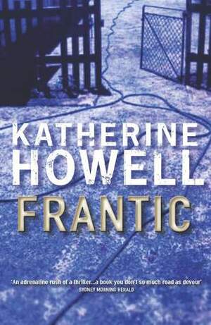 Frantic by Katherine Howell, Caroline Lee