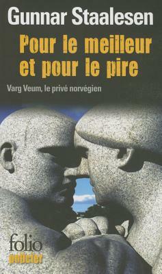 Pour Le Meilleur Et Pour L by Gunnar Staalesen