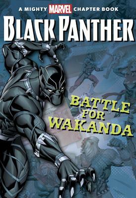 Black Panther: The Battle for Wakanda by Brandon T. Snider