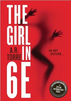 The Girl in 6E by A.R. Torre