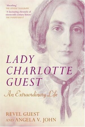 Lady Charlotte Guest by Revel Guest, Angela V. John