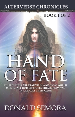 Hand of Fate: Alterverse Chronicles by Donald Semora