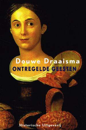 Ontregelde geesten by Douwe Draaisma