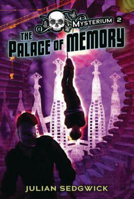 #2 the Palace of Memory by Julian Sedgwick