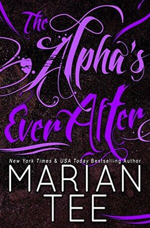 The Alpha's Ever After by Marian Tee