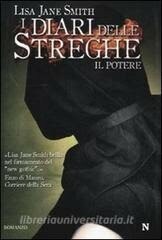 Il potere (I diari delle streghe #4) by Lisa Jane Smith, L.J. Smith