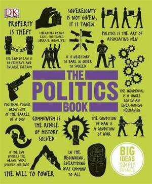 The Politics Book by Paul Kelly, D.K. Publishing