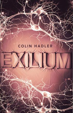 Exilium by Colin Hadler