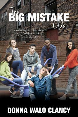 The Big Mistake Club by Donna Walo Clancy