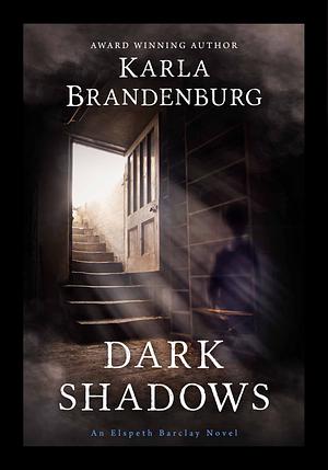 Dark Shadows by Karla Brandenburg