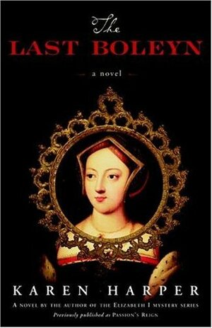 The Last Boleyn by Karen Harper