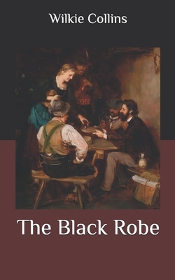 The Black Robe by Wilkie Collins