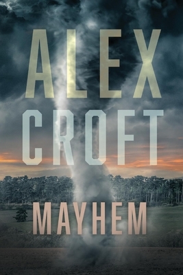 Mayhem, Volume 6 by Alex Croft