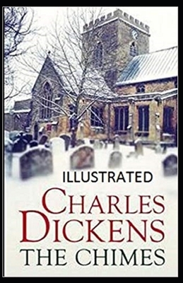 The Chimes Illustrated by Charles Dickens