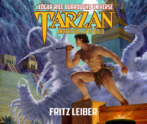 Tarzan and the Valley of Gold by Fritz Lieber