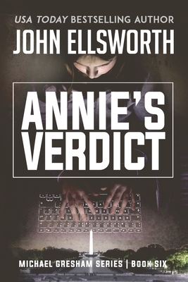 Annie's Verdict by John Ellsworth