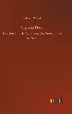 Flag and Fleet by William Wood