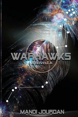 Warhawks: A Novella by Mandi Jourdan