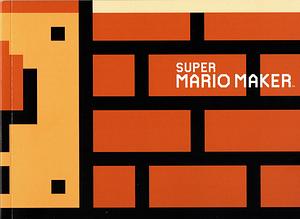 Super Mario Maker by Nintendo