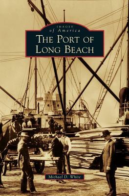 Port of Long Beach by Michael D. White