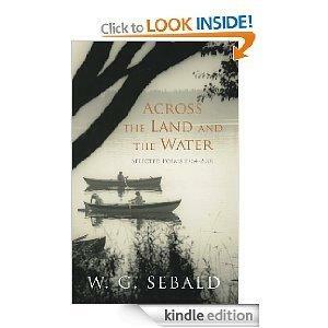 Across the Land and the Water by W.G. Sebald