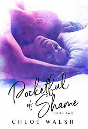 Pocketful of Shame by Chloe Walsh