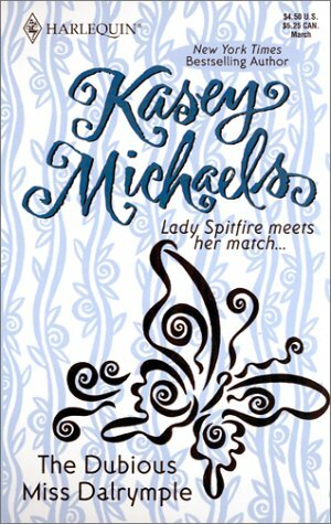 The Dubious Miss Dalrymple by Kasey Michaels