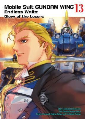 Mobile Suit Gundam WING, 13: Glory of the Losers by Katsuyuki Sumizawa