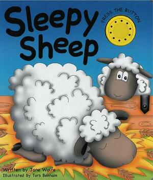 Sleepy Sheep: (a Noisy Book) by Jane Wolfe