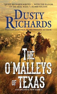 The O'Malleys of Texas by Dusty Richards