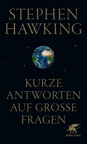 Kurze Antworten auf große Fragen by Stephen Hawking