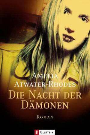 Die Nacht der Dämonen by Amelia Atwater-Rhodes