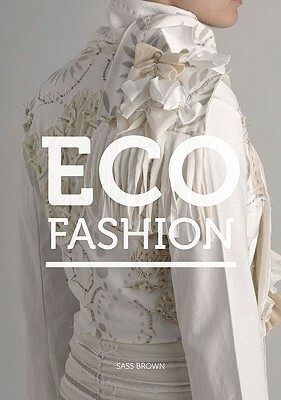 Eco Fashion by Sass Brown