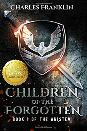 Children of the Forgotten by Charles Franklin