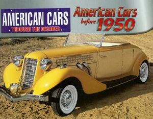 American Cars Before 1950 by Craig Cheetham
