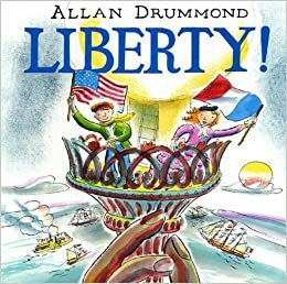 Liberty! by Allan Drummond
