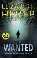 Wanted: Disarming Detective / Seduced by the Sniper / Swat Secret Admirer by Elizabeth Heiter