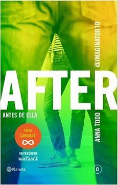 After 0. Antes de ella by Anna Todd