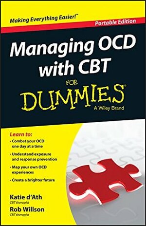 Managing OCD with CBT For Dummies by Katie D'Ath, Rob Willson