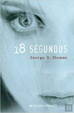 18 segundos by George D. Shuman
