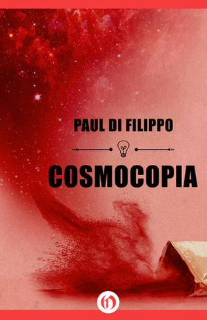 Cosmocopia by Paul Di Filippo
