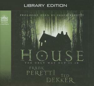 House (Library Edition) by Frank E. Peretti, Ted Dekker