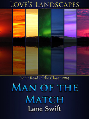 Man of the Match by Lane Swift