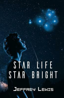 Star Life - Star Bright by Jeffrey Lewis
