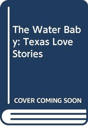 The Water Baby by Roz Denny Fox