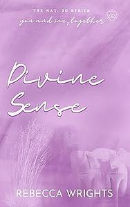 Divine Sense by Rebecca Wrights