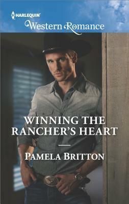 Winning the Rancher's Heart by Pamela Britton