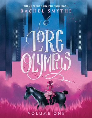Lore Olympus: Season Two by Rachel Smythe